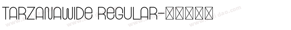 TarzanaWide Regular字体转换